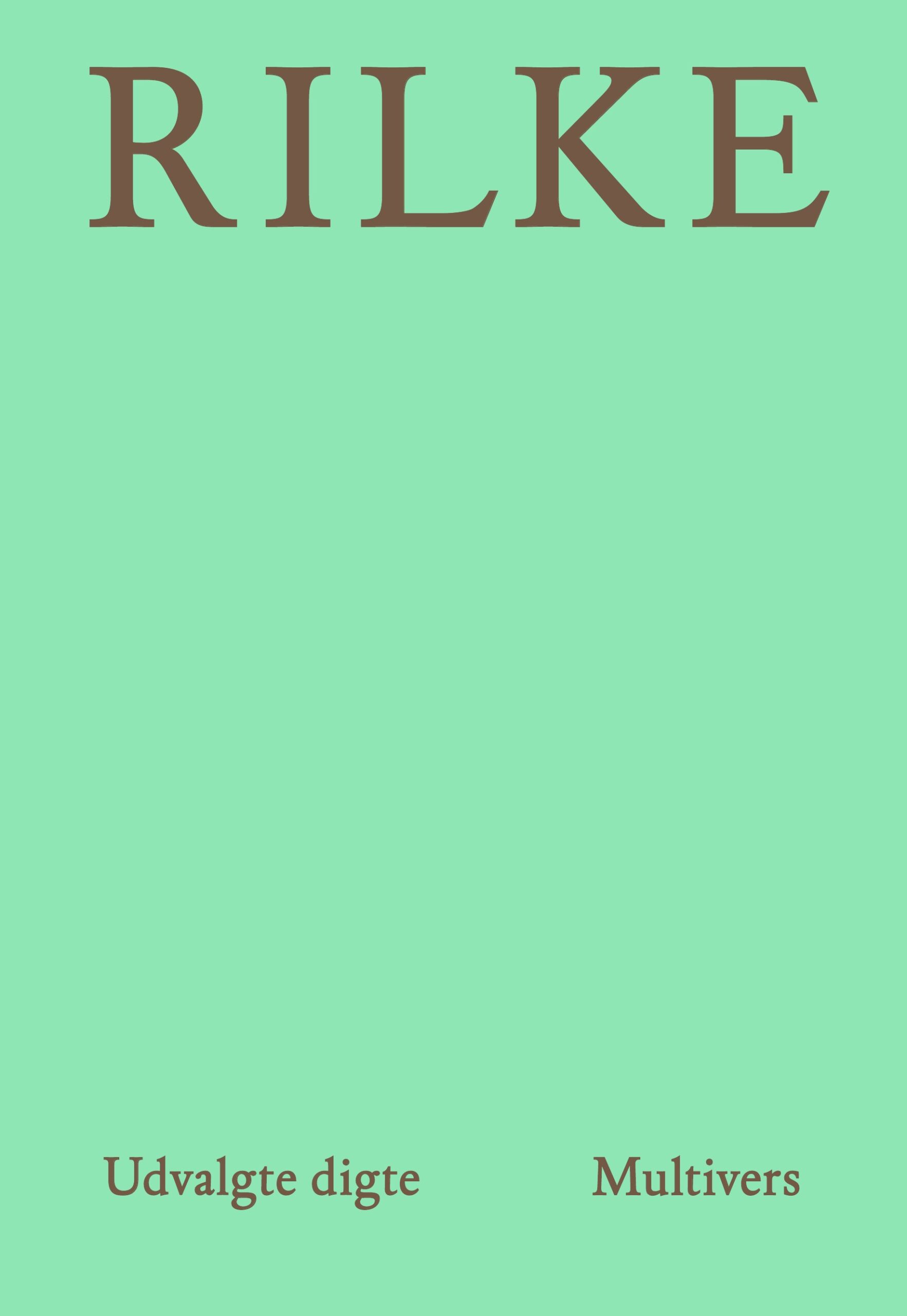 Forside: Rainer Maria Rilke – Udvalgte digte
